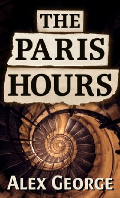 Cover for Alex George · The Paris Hours (Paperback Book) (2020)