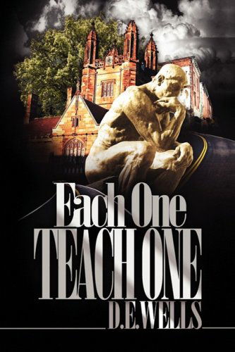 Cover for D. E. Wells · Each One Teach One (Hardcover Book) (2009)