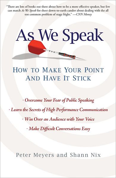 Cover for Peter Meyers · As We Speak: How to Make Your Point and Have It Stick (Taschenbuch) [Reprint edition] (2012)