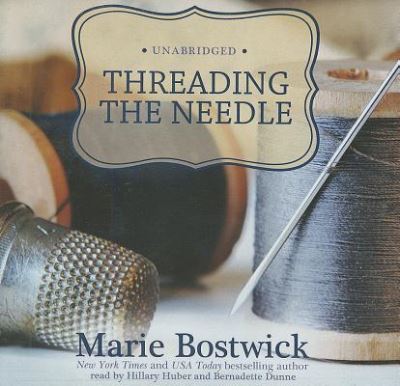 Cover for Marie Bostwick · Threading the Needle (CD) (2011)