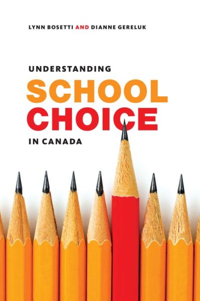 Cover for Lynn Bosetti · Understanding School Choice in Canada (Hardcover Book) (2016)