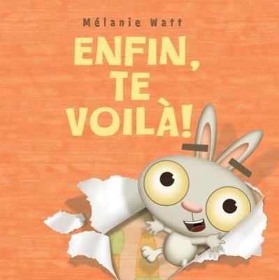 Cover for Melanie Watt · Enfin, Te Voila! (Paperback Bog) (2011)