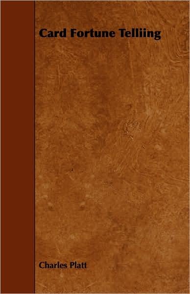 Cover for Charles Platt · Card Fortune Telliing (Pocketbok) (2008)