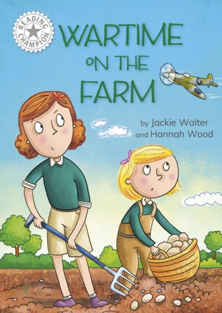 Cover for Jackie Walter · Reading Champion: Wartime on the Farm: Independent Reading White 10 - Reading Champion (Hardcover Book) (2024)