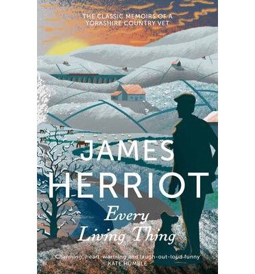 Cover for James Herriot · Every Living Thing: The Classic Memoirs of a Yorkshire Country Vet (Paperback Bog) [Main Market edition] (2013)