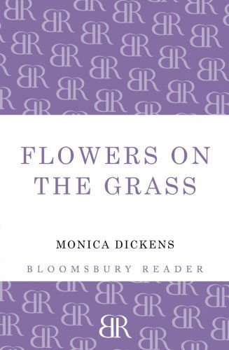 Cover for Monica Dickens · Flowers on the Grass (Paperback Bog) (2012)