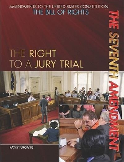 Cover for Kathy Furgang · The Seventh Amendment (Book) (2011)