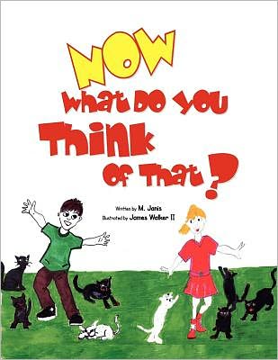 Cover for M Janis · Now What Do You Think of That? (Paperback Book) (2010)