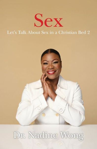 Cover for Nadine Wong · Let's Talk About Sex in a Christian Bed 2 (Paperback Book) (2020)