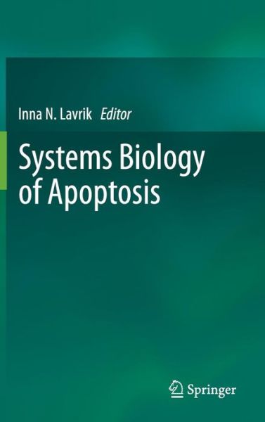 Cover for Inna Lavrik · Systems Biology of Apoptosis (Hardcover Book) [2013 edition] (2012)