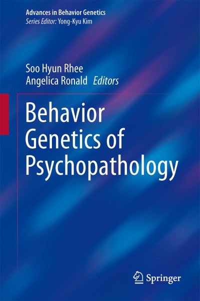 Cover for Soo Hyun Rhee · Behavior Genetics of Psychopathology - Advances in Behavior Genetics (Hardcover Book) [2014 edition] (2014)