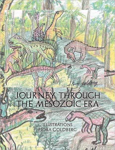 Cover for Flora Goldberg · Journey Through the Mesozoic Era (Paperback Book) (2012)