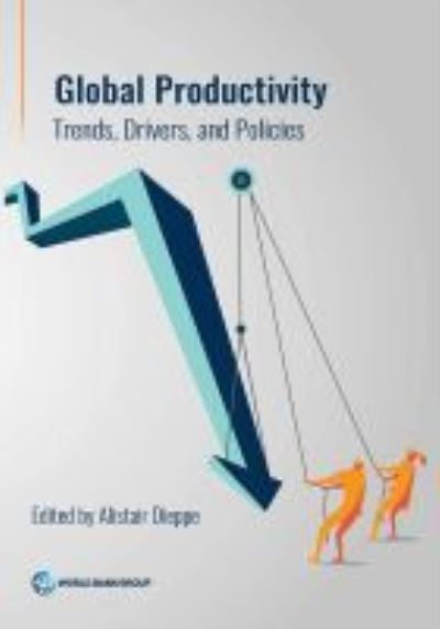 Cover for World Bank · Global productivity: trends, drivers, and policies (Paperback Book) (2021)