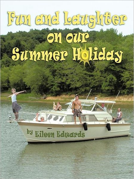 Cover for Eileen Edwards · Fun and Laughter on Our Summer Holiday (Paperback Book) (2011)