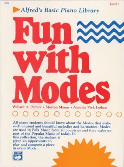 Cover for Willard A Palmer · Alfred's Basic Piano Library Fun with Modes, Bk 3 (Paperback Book) (1987)