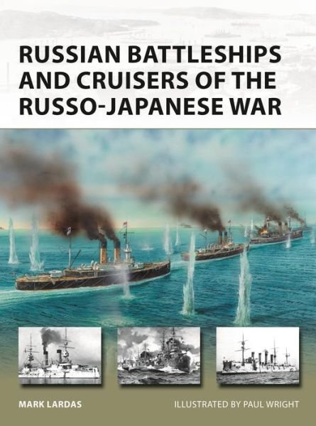 Cover for Mark Lardas · Russian Battleships and Cruisers of the Russo-Japanese War - New Vanguard (Pocketbok) (2019)