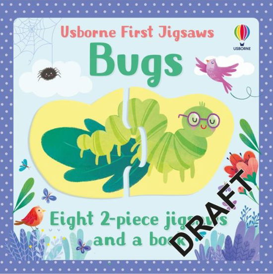Usborne First Jigsaws And Book: Bugs - Usborne First Jigsaws And Book - Matthew Oldham - Bücher - Usborne Publishing Ltd - 9781474998086 - 3. März 2022