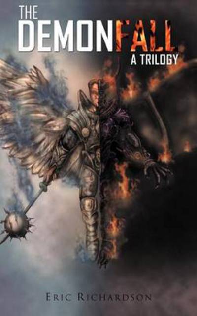 Cover for Eric Richardson · The Demonfall: a Trilogy (Paperback Book) (2012)