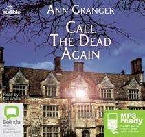Cover for Ann Granger · Call the Dead Again - Mitchell and Markby (Audiobook (MP3)) [Unabridged edition] (2016)