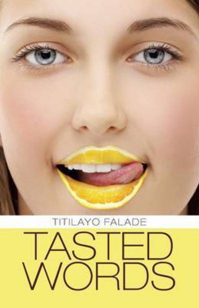 Cover for Titilayo Falade · Tasted Words (Paperback Book) (2015)