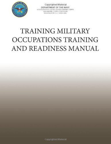 Cover for Department of the Navy · Training Military Occupations Training and Readiness Manual (Paperback Book) (2013)