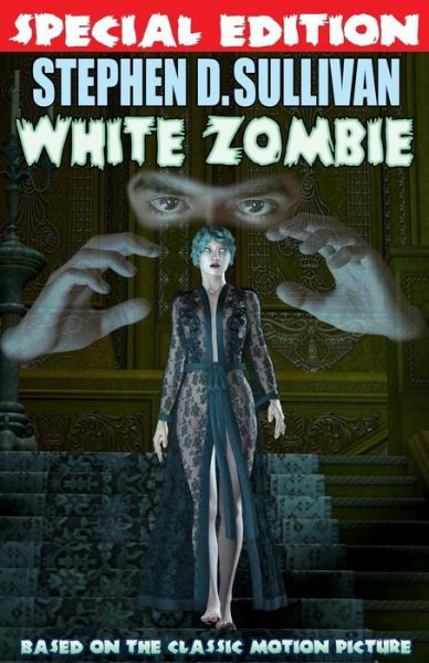 Cover for Stephen D Sullivan · White Zombie - Special Edition (Taschenbuch) (2013)