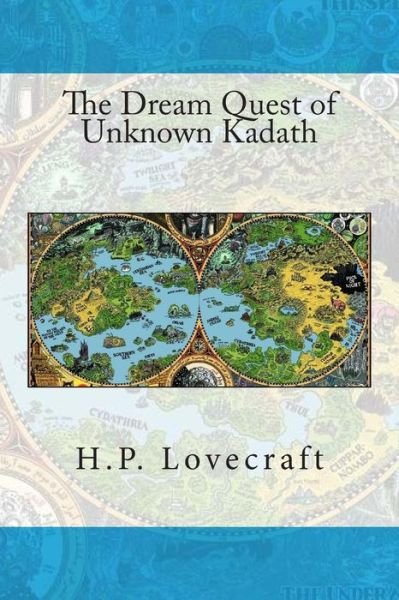 Cover for H.p. Lovecraft · The Dream Quest of Unknown Kadath (Pocketbok) (2014)