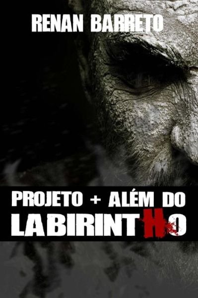 Cover for Renan Barreto · Projeto + Além Do Labirintho (Paperback Bog) [Portuguese, 1 edition] (2014)