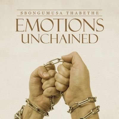 Cover for Sbongumusa Thabethe · Emotions Unchained (Pocketbok) (2016)