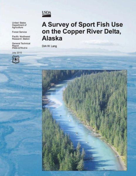 Cover for United States Department of Agriculture · A Survey of Sport Fish Use on Copper River Delta, Alaska (Paperback Book) (2015)