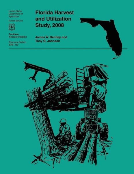 Cover for Jr Bentley · Florida Harvest and Utilization Study, 2008 (Pocketbok) (2015)
