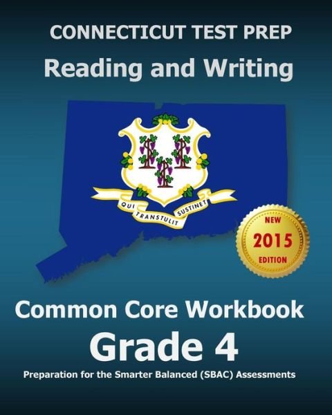 Cover for Test Master Press Connecticut · Connecticut Test Prep Reading and Writing Common Core Workbook Grade 4: Preparation for the Smarter Balanced (Sbac) Assessments (Paperback Bog) (2015)