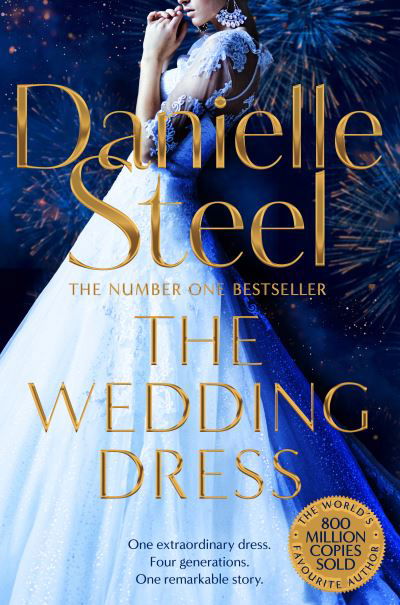 The Wedding Dress: A sweeping story of fortune and tragedy from the billion copy bestseller - Danielle Steel - Livres - Pan Macmillan - 9781509878086 - 1 avril 2021