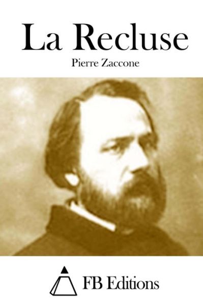 Cover for Pierre Zaccone · La Recluse (Paperback Book) (2015)