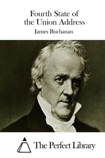 Cover for James Buchanan · Fourth State of the Union Address (Paperback Book) (2015)