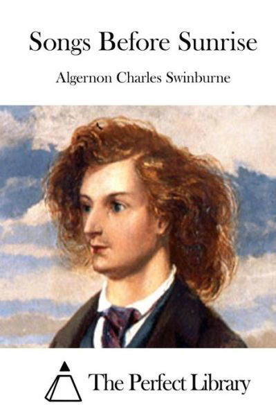 Cover for Algernon Charles Swinburne · Songs Before Sunrise (Paperback Book) (2015)