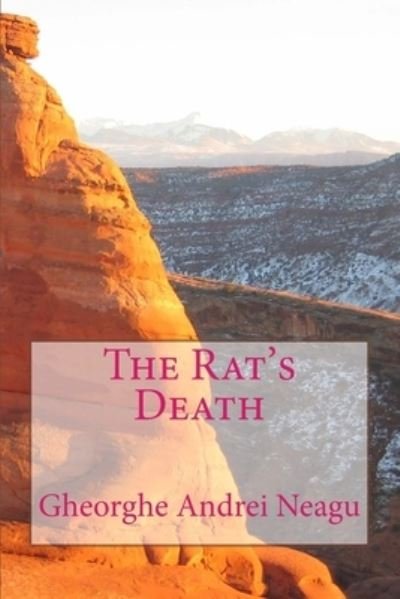 Cover for Gheorghe Andrei Neagu · The Rat's Death (Paperback Bog) (2015)