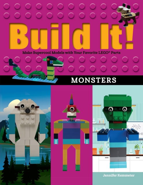 Cover for Jennifer Kemmeter · Build It! Monsters: Make Supercool Models with Your Favorite LEGO® Parts - Brick Books (Paperback Book) (2019)