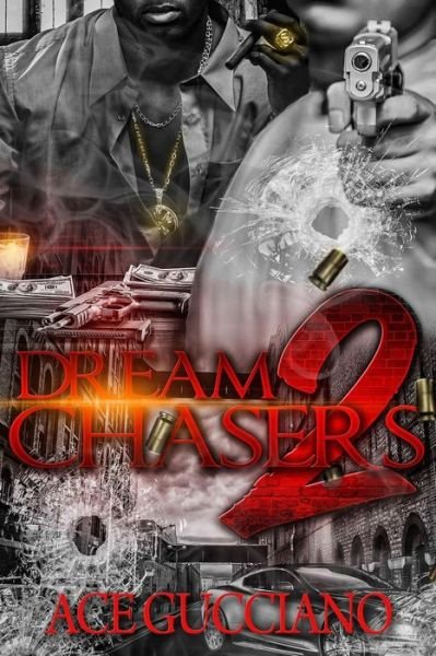 Cover for Ace Gucciano · Dream Chasers 2 (Pocketbok) (2015)