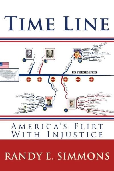 Cover for Pr Randy E Simmons · Time Line: America's Flirt with Injustice (Taschenbuch) (2015)