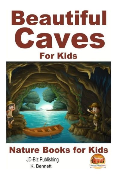 Cover for K Bennett · Beautiful Caves for Kids! (Paperback Book) (2015)