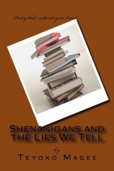 Cover for Teyoko Magee · Shenanigans and the Lies We Tell (Pocketbok) (2016)