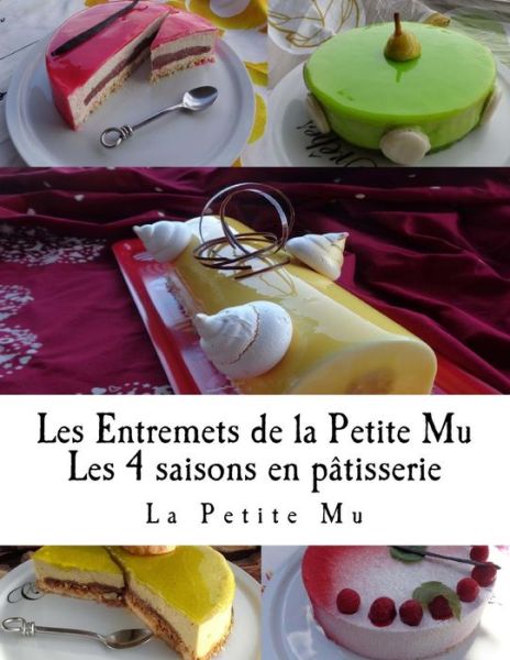 Cover for La Petite Mu · Les Entremets de la Petite Mu (Paperback Bog) (2015)