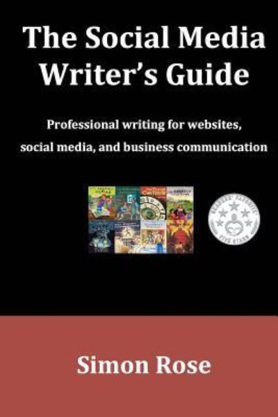 Cover for Simon Rose · The Social Media Writer's Guide (Taschenbuch) (2015)