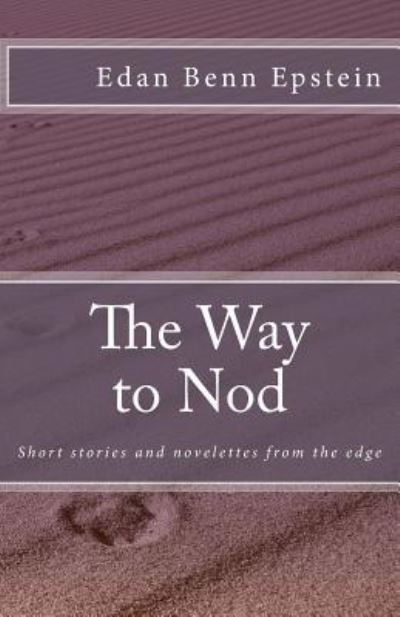 Cover for Edan Benn Epstein · The Way to Nod (Paperback Bog) (2015)