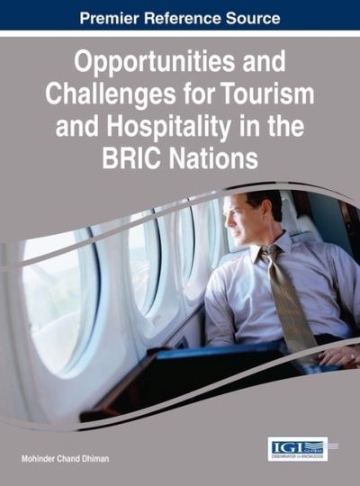 Cover for Mohinder Chand Dhiman · Opportunities and Challenges for Tourism and Hospitality in the BRIC Nations (Hardcover Book) (2016)