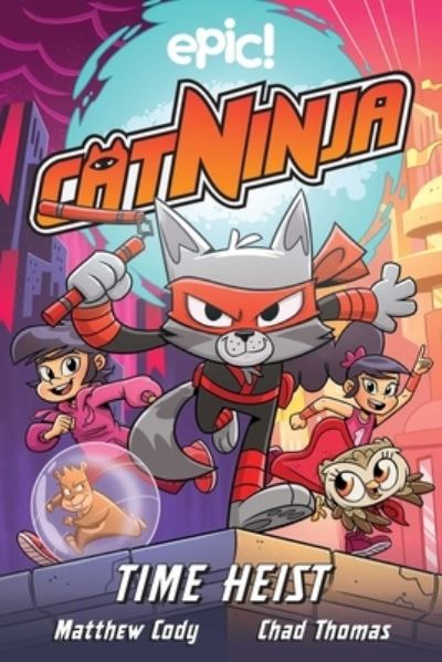 Cover for Matthew Cody · Cat Ninja (Book) (2021)