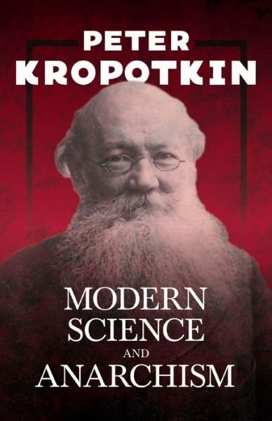 Cover for Peter Kropotkin · Modern Science and Anarchism (Paperback Bog) (2020)