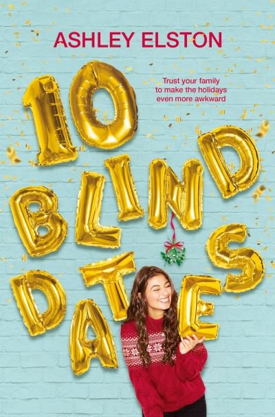 Cover for Ashley Elston · 10 Blind Dates (Paperback Bog) (2019)