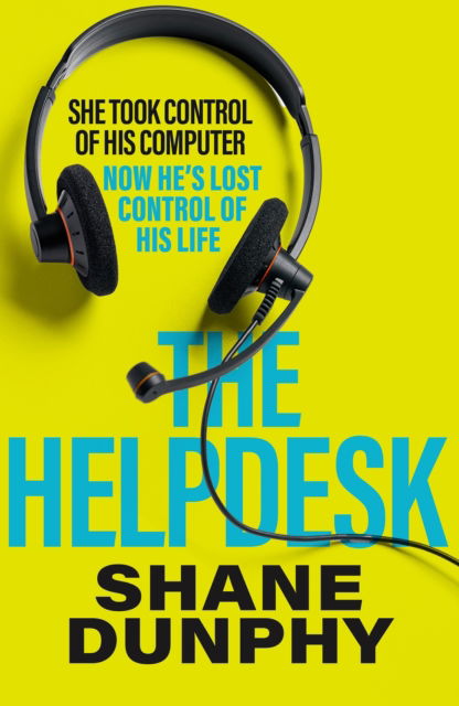 Cover for S.A. Dunphy · The Helpdesk: A fast-paced, entertaining and gripping thriller (Paperback Book) (2023)